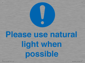 Please use natural light when possible